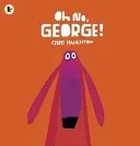 Oh No, George! (Haughton Chris)(Paperback / softback)