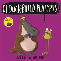 Oi Duck-Billed Platypus! (Gray Kes)(Pevná vazba)