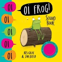 Oi Frog! Sound Book (Gray Kes)(Board book)