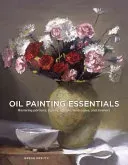 Oil Painting Essentials: Mastering Portraits, Figures, Still Lifes, Landscapes, and Interiors (Kreutz Gregg)(Paperback)