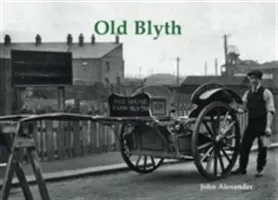 Old Blyth (Alexander John)(Paperback / softback)