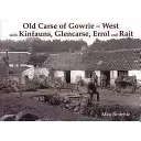 Old Carse of Gowrie - West - with Kinfauns, Glencarse, Errol and Rait (Brotchie Alan)(Paperback / softback)