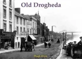 Old Drogheda (Oram Hugh)(Paperback / softback)
