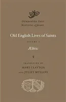 Old English Lives of Saints (Aelfric)(Pevná vazba) #928747