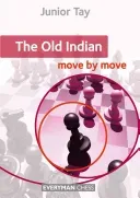 Old Indian: Move by Move, The (Tay Junior)(Paperback)