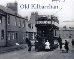Old Kilbarchan (Hood John)(Paperback / softback)