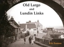 Old Largo and Lundin Links (Eunson Eric)(Paperback / softback)