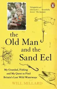 Old Man and the Sand Eel (Millard Will)(Paperback / softback)