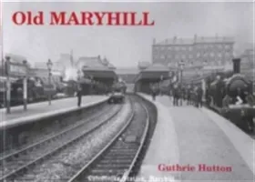 Old Maryhill (Hutton Guthrie)(Paperback / softback)