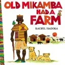 Old Mikamba Had a Farm (Isadora Rachel)(Pevná vazba)