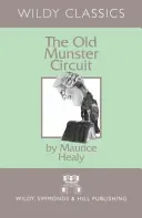 Old Munster Circuit (Healy Maurice)(Paperback / softback)