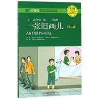 Old Painting - Chinese Breeze Graded Reader, Level 2: 500 Word Level (Yuehua Liu)(Paperback / softback)