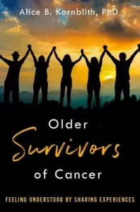 Older Survivors of Cancer (Kornblith Alice B.)(Paperback)