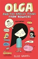 Olga and the Smelly Thing from Nowhere (Gravel Elise)(Paperback / softback)
