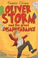 Oliver Storm and the Great Disappearance - Oliver Sorry (Ellison Freddie)(Paperback / softback)