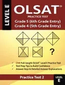 Olsat Practice Test Grade 5 (6th Grade Entry) & Grade 4 (5th Grade Entry)-Test: One Olsat E Practice Test (Practice Test Two), Gifted and Talented 6th (Gifted and Talented)(Paperback)