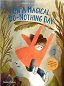 On A Magical Do-Nothing Day (Alemagna Beatrice)(Paperback / softback)