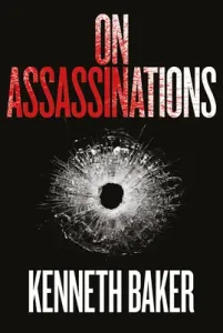 On Assassinations (Baker Kenneth)(Pevná vazba)