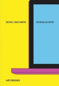 On Being an Artist (Craig-Martin Michael)(Paperback)