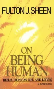 On Being Human (Sheen Fulton J.)(Paperback)