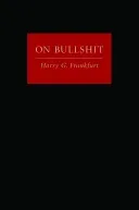 On Bullshit (Frankfurt Harry G.)(Pevná vazba)