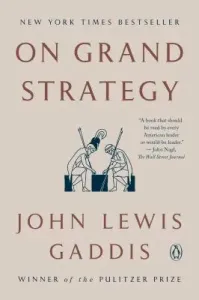 On Grand Strategy (Gaddis John Lewis)(Paperback)