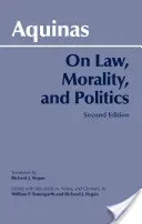 On Law, Morality, and Politics (Aquinas Thomas)(Paperback / softback)