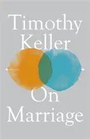 On Marriage (Keller Timothy)(Pevná vazba)