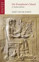 On Persephone's Island - A Sicilian Journal (Simeti Mary Taylor)(Paperback / softback)