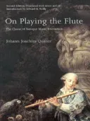 On Playing the Flute (Quantz Johann Joachim)(Paperback / softback)