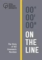 On the Line: The Story of the Greenwich Meridian (Devoy Louise)(Pevná vazba)