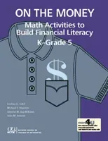 On the Money - Math Activites to Build Financial Literacy in K-Grade 5 (Gold Lindsay A.)(Paperback / softback)