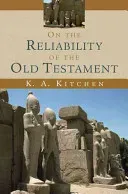 On the Reliability of the Old Testament (Kitchen K. A.)(Paperback)