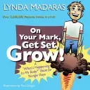 On Your Mark, Get Set, Grow!: A What's Happening to My Body? Book for Younger Boys (Madaras Lynda)(Paperback)
