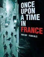 Once Upon a Time in France (Nury Fabien)(Paperback)