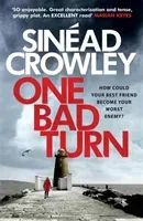 One Bad Turn: DS Claire Boyle 3: A Gripping Thriller with a Jaw-Dropping Twist (Crowley Sinad)(Paperback)