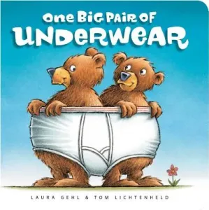 One Big Pair of Underwear (Gehl Laura)(Board Books)