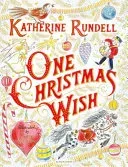One Christmas Wish (Rundell Katherine)(Pevná vazba)