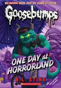 One Day at Horrorland (Classic Goosebumps #5), 5 (Stine R. L.)(Paperback)
