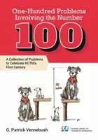 One Hundred Problems Involving the Number 100 (Vennebush G. Patrick)(Paperback / softback)