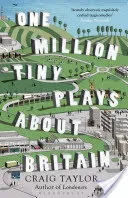 One Million Tiny Plays About Britain (Taylor Craig)(Paperback / softback)
