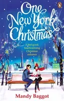 One New York Christmas - The perfect feel-good festive romance for autumn 2019 (Baggot Mandy)(Paperback / softback)