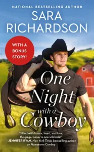 One Night with a Cowboy: Includes a Bonus Novella (Richardson Sara)(Mass Market Paperbound)