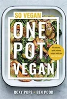 One Pot Vegan - 80 quick, easy and delicious plant-based recipes from the creators of SO VEGAN (Pope Roxy)(Pevná vazba)