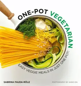 One Pot Vegetarian: Easy Veggie Meals in Just One Pot! (Fauda-Role Sabrina)(Paperback)