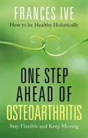 One Step Ahead of Osteoarthritis (Ive Frances)(Paperback / softback)