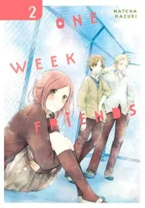 One Week Friends, Vol. 2 (Hazuki Matcha)(Paperback)