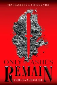 Only Ashes Remain, 2 (Schaeffer Rebecca)(Paperback)