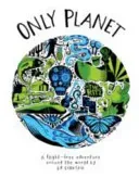 Only Planet: A Flight-Free Adventure Around the World (Gillespie Ed)(Pevná vazba)