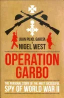 Operation Garbo: The Personal Story of the Most Successful Spy of World War II (Pujol Juan)(Paperback)